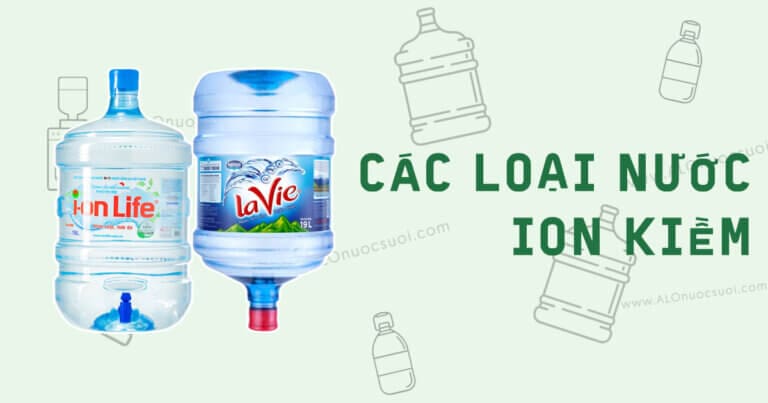 cac loai nuoc ion kiem