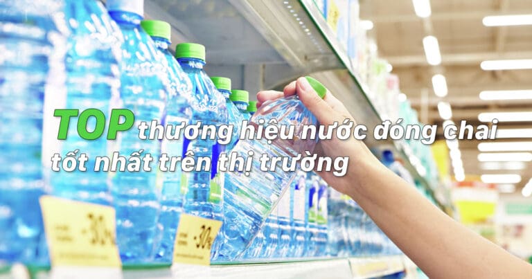 cac loai nuoc dong chai tren thi truong