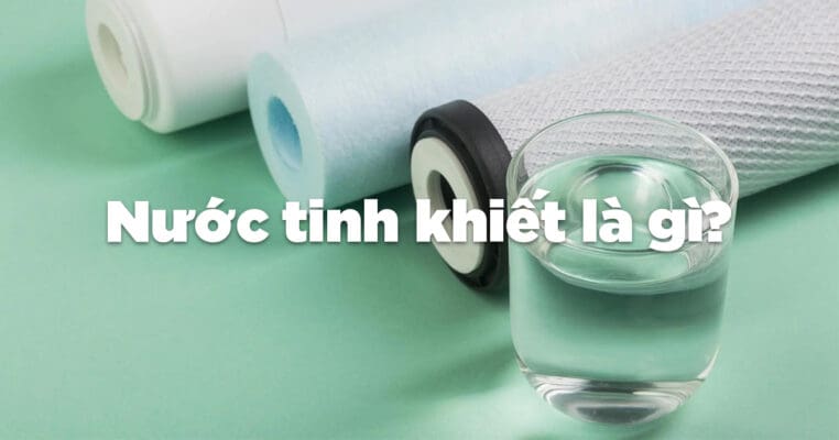 nuoc tinh khiet la gi
