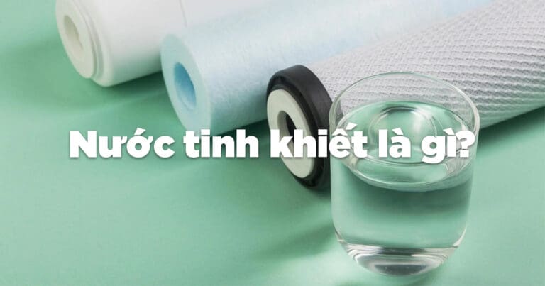 nuoc tinh khiet la gi