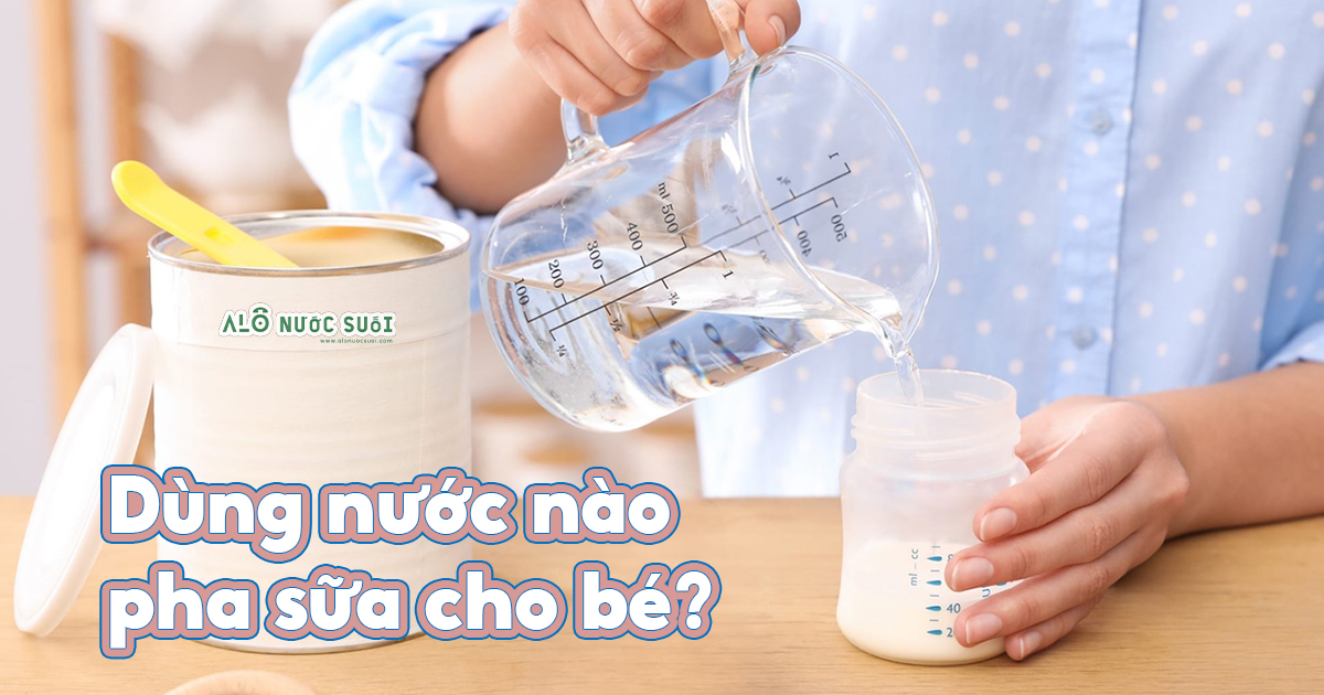 nuoc na pha sua cho be 1