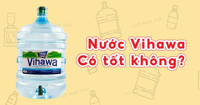 nuoc vihawa co tot khong