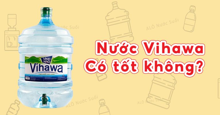 nuoc vihawa co tot khong