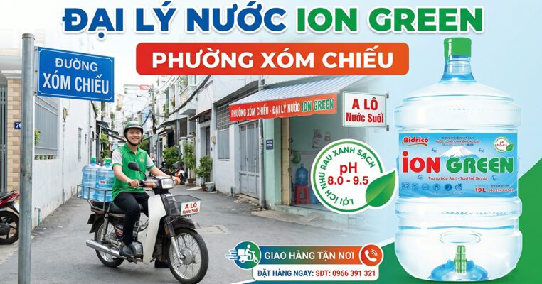 dai ly giao nuoc ion green phuong xom chieu 1